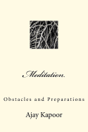 Meditation: Obstacles and Preparations