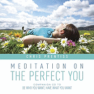 Meditation on the Perfect You