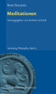 Meditationen: Dreisprachige Parallelausgabe. Latein - Franzosisch - Deutsch