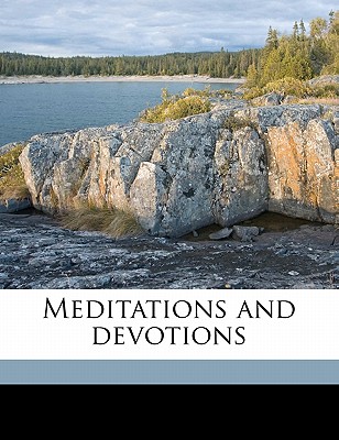 Meditations and Devotions - Newman, John Henry, Cardinal