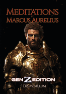 Meditations by Marcus Aurelius: Gen Z Edition