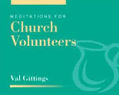 Meditations for Church Volunteers - Gittings, Valerie