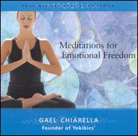 Meditations For Emotional Freedom - Gael Chiarella