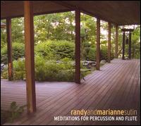 Meditations for Percussion and Flute - Randy and Marianne Sutin