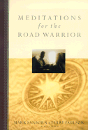 Meditations for the Road Warrior