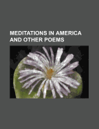 Meditations in America and Other Poems