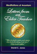 Meditations of Anselam: Letters from an Elder Teacher