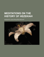 Meditations on the History of Hezekiah