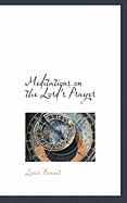 Meditations on the Lord's Prayer