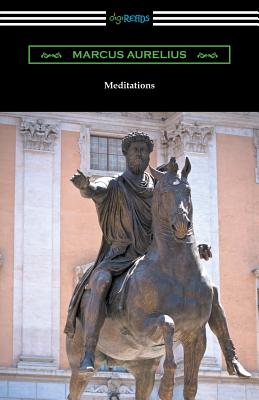 Meditations (Translated by George Long with an Introduction by Alice Zimmern) - Aurelius, Marcus, and Long, George (Translated by), and Zimmern, Alice (Introduction by)