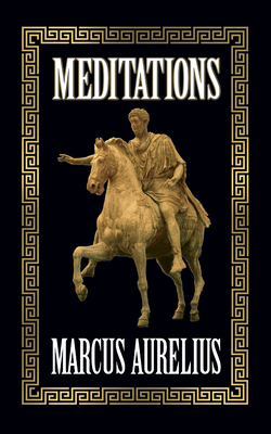 Meditations - Aurelius, Marcus