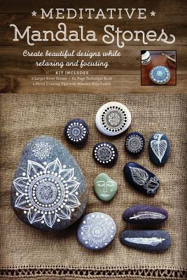 Meditative Mandala Stones: Create Beautiful Designs While Relaxing and Focusing - Mercedes Trujillo Arango, Maria