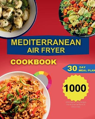 Mediterranean Air Fryer Cookbook - Paolin, Andr