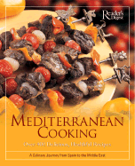 Mediterranean Cooking: Over 400 Delicious, Healthful Recipes a Culinary Journey from Spain to the Middle East