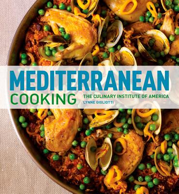 Mediterranean Cooking - Gigliotti, Lynne, and Culinary Institute of America