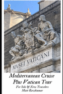 Mediterranean Cruise Plus Vatican Tour: For Solo and New Travelers