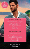 Mediterranean Fling To Wedding Ring / His Last-Chance Christmas Family: Mills & Boon True Love: Mediterranean Fling to Wedding Ring / His Last-Chance Christmas Family (Welcome to Starlight)