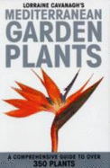 Mediterranean Garden Plants: A Comprehensive Guide to Over 350 Plants