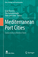 Mediterranean Port Cities: Connectivity in Modern Times