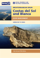 Mediterranean Spain: Costas del Sol & Blanca: Gibraltar to Denia