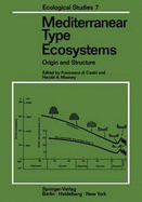 Mediterranean Type Ecosystems: Origin and Structure