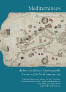 Mediterraneos: An Interdisciplinary Approach to the Cultures of the Mediterranean Sea
