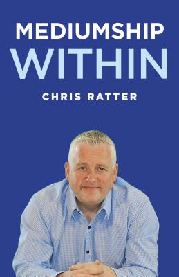 Mediumship Within - Ratter, Chris