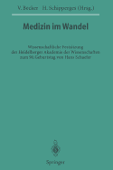 Medizin Im Wandel: Wissenschaftliche Festsitzung Der Heidelberger Akademie Der Wissenschaften Zum 90. Geburtstag Von Hans Schaefer