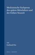 Medizinische Fachprosa Des Spaten Mittelalters Und Der Fruhen Neuzeit