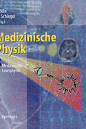 Medizinische Physik 3: Medizinische Laserphysik
