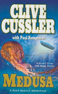 Medusa - Cussler, Clive, and Kemprecos, Paul