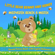 Medved?k Ben?k a Med?k: Little Bear Benny and Honey