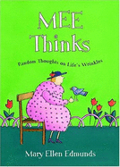 Mee Thinks: Random Thoughts on Life's Wrinkles
