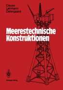 Meerestechnische Konstruktionen - Clauss, G?nther, and Lehmann, Eike, and ?stergaard, Carsten