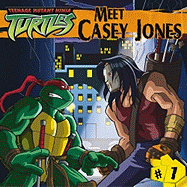 Meet Casey Jones - Cerasini, Marc A (Adapted by)
