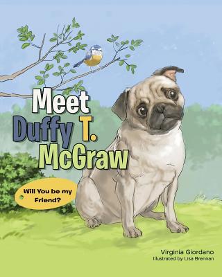 Meet Duffy T. McGraw: Will You be my Friend? - Giordano, Virginia