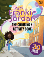 Meet Frankie Jordan: The Coloring and Activity Book