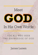 Meet GOD In His Own Words