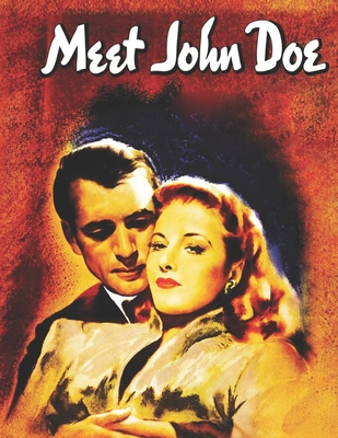 Meet John Doe: Screenplay - Consuegra, Jorge