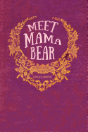 Meet Mama Bear