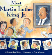 Meet Martin Luther King Jr. - Moore, Johnny Ray