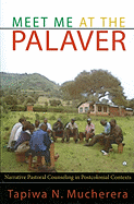 Meet Me at the Palaver: Narrative Pastoral Counselling in Postcolonial Contexts