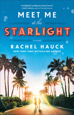 Meet Me at the Starlight - Hauck, Rachel