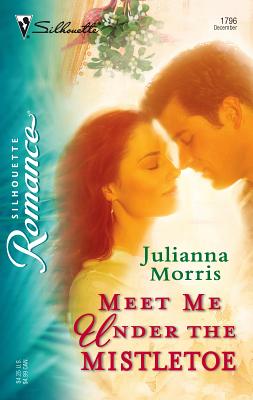 Meet Me Under the Mistletoe - Morris, Julianna