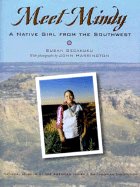 Meet Mindy: A Native Girl from the Southwest - Tayac, Gabrielle, and Secakuku, Susan, and Harrington, John (Photographer)