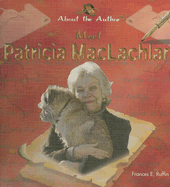 Meet Patricia MacLachlan - Ruffin, Frances E
