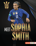 Meet Sophia Smith: Us Soccer Superstar