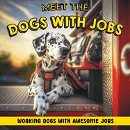 Meet the Dogs with Jobs: Working dogs with awesome jobs