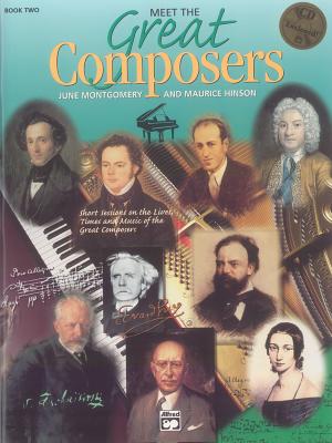 Meet the Great Composers, Bk 2: Short Sessions on the Lives, Times and Music of the Great Composers (Classroom Kit), Book, Classroom Kit & CD - Hinson, Maurice, and Montgomery, June C