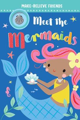 Meet The Mermaids (reader with necklace) - Robinson, Alexandra, and Ideas, Make Believe